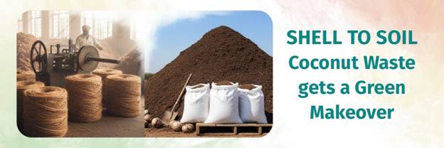 Urban Bodies Turn Coconut Waste Into Green Wealth